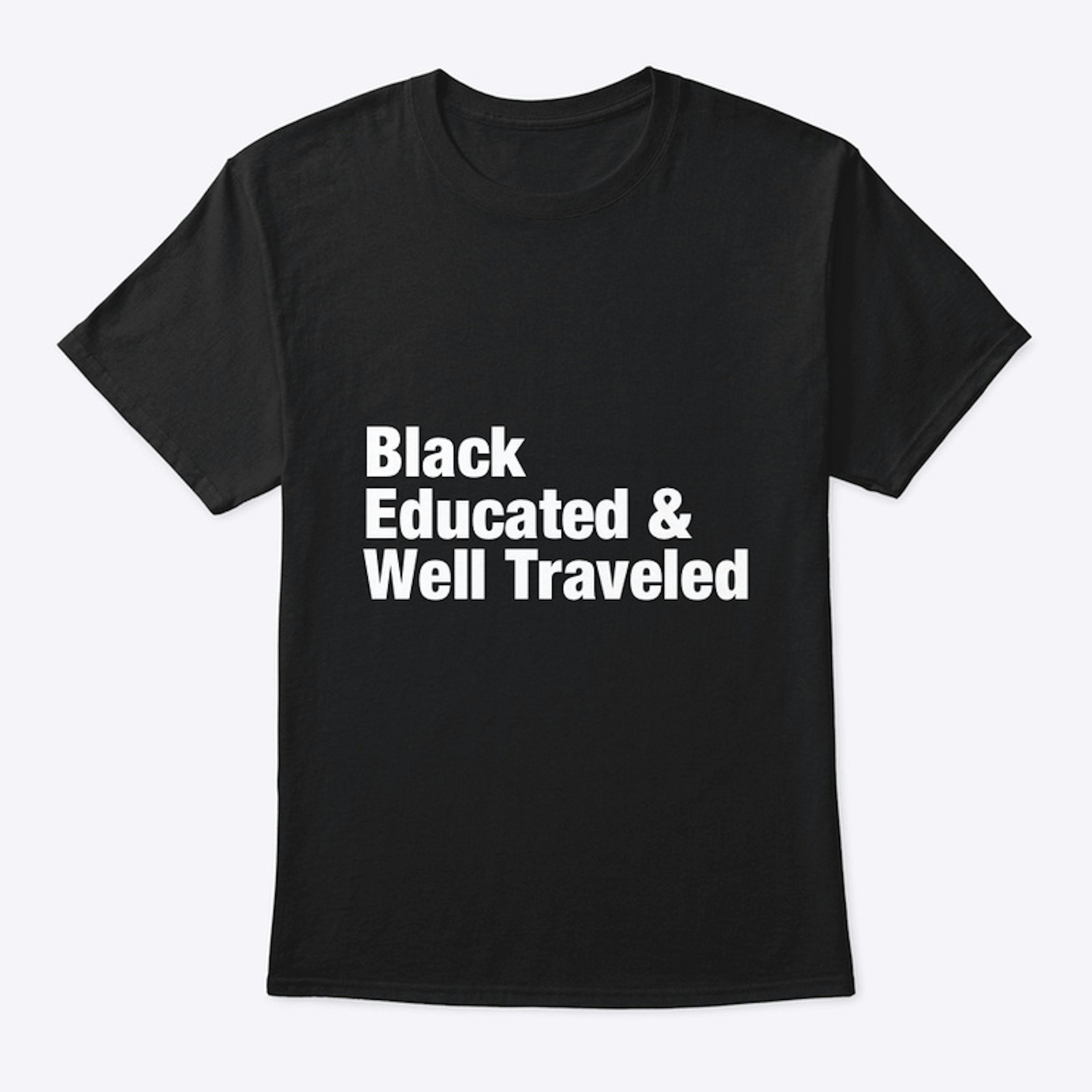 Black Educated &amp; Well Traveled